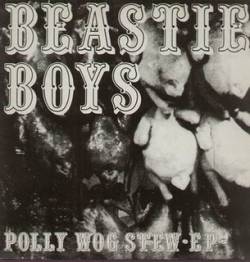 Beastie Boys : Polly Wog Stew